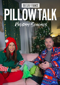 90 Day Fianc&eacute;: Pillow Talk - Holiday Specials