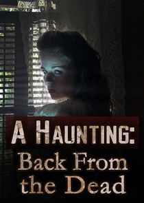 A Haunting: Back from the Dead