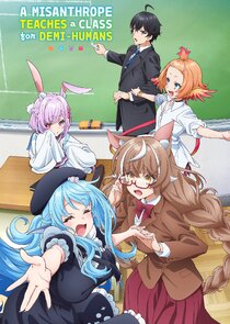A Misanthrope Teaches a Class for Demi-Humans