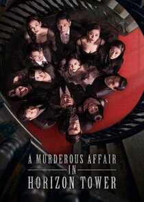 A Murderous Affair in Horizon Tower