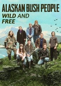 Alaskan Bush People: Wild and Free
