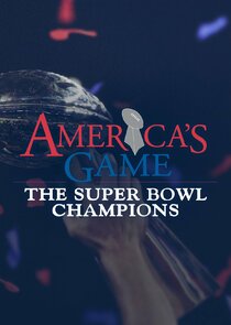 America's Game: The Superbowl Champions
