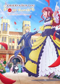 An Observation Log of My Fianc&eacute;e Who Calls Herself a Villainess