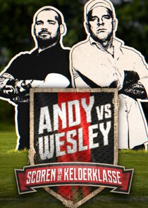 Andy vs. Wesley: Scoren in de kelderklasse
