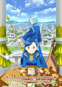 Ascendance of a Bookworm