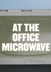 At the Office Microwave