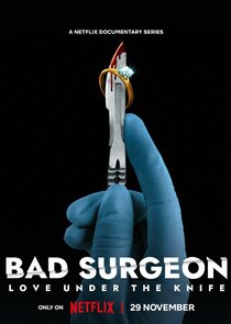 Bad Surgeon: Love Under the Knife