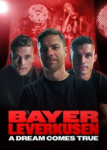 Bayer Leverkusen &ndash; A Dream Comes True