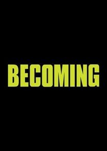 Becoming