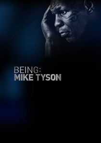 Being: Mike Tyson