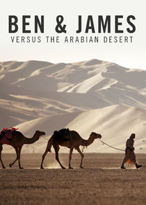 Ben & James Versus the Arabian Desert