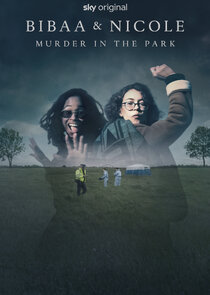 Bibaa & Nicole: Murder in the Park