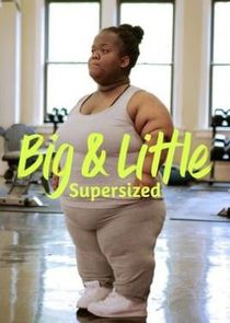 Big & Little: Supersized