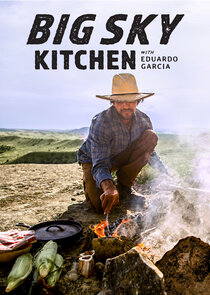Big Sky Kitchen with Eduardo Garcia