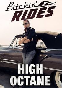 Bitchin' Rides: High Octane