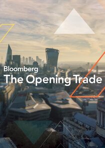 Bloomberg The Opening Trade