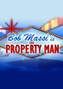 Bob Massi is the Property Man