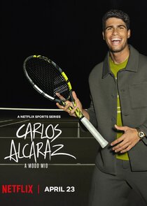 Carlos Alcaraz: A mi manera