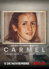 Carmel: &iquest;Qui&eacute;n mat&oacute; a Mar&iacute;a Marta?