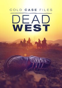 Cold Case Files: Dead West