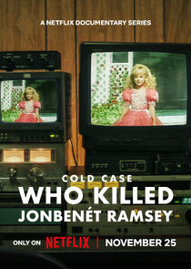 Cold Case: Who Killed JonBen&eacute;t Ramsey