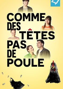 Comme des t&ecirc;tes pas de poule