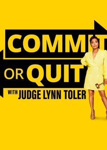 Commit or Quit with Judge Lynn Toler