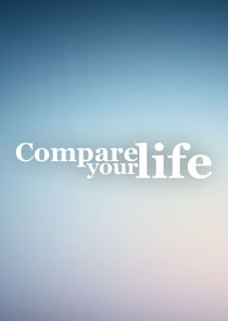 Compare Your Life