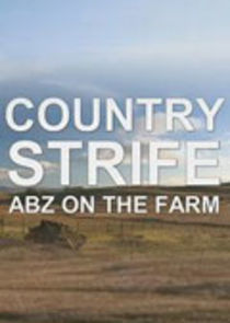 Country Strife: Abz on the Farm