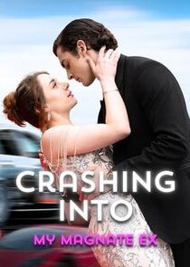 Crashing Into My Magnate Ex