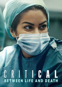 Critical: Between Life and Death