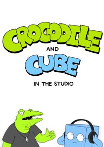 Crocodile and Cube: In the Studio