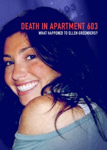 Death in Apartment 603: What Happened to Ellen Greenberg?