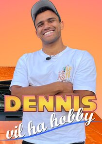 Dennis vil ha hobby