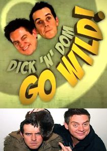 Dick 'N' Dom Go Wild