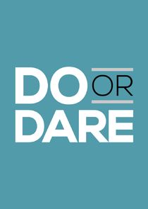 Do or Dare