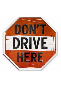 Don't Drive Here