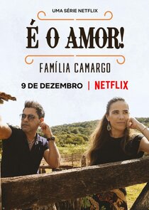 &Eacute; O Amor: Fam&iacute;lia Camargo