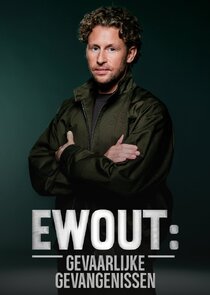 Ewout: gevaarlijke gevangenissen