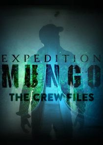 Expedition Mungo: The Crew Files
