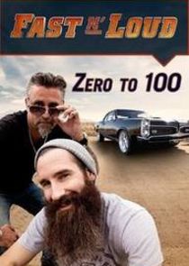 Fast N' Loud: Zero to 100