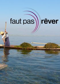 Faut pas r&ecirc;ver