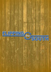Flipping the South