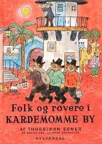 Folk og r&oslash;vere i Kardemomme by