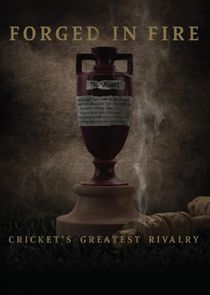 Forged in Fire: Cricket's Greatest Rivalry