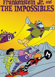 Frankenstein Jr. and the Impossibles