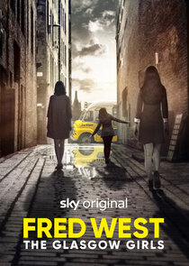 Fred West: The Glasgow Girls