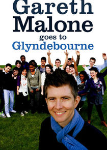Gareth Malone Goes to Glyndebourne
