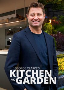 George Clarke's Kitchen vs Garden