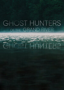 Ghost Hunters of the Grand River